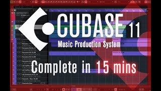 Cubase 11  Tutorial for Beginners in 15 MINUTES  Allinone Video [upl. by Wetzel792]