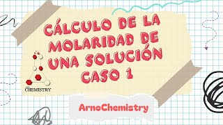 Cálculo de la Molaridad de una solución química Caso 1 [upl. by Arahd]