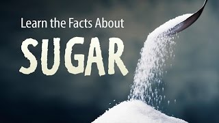 Learn the Facts about Sugar  How Sugar Impacts your Health [upl. by Blodgett]