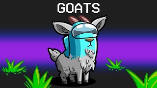 We Are GOATS in Among Us [upl. by Suez507]