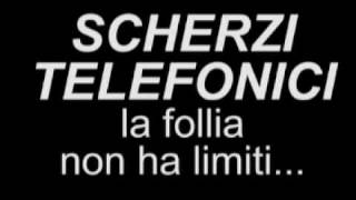 SCHERZI TELEFONICI tremendi [upl. by Pickar]