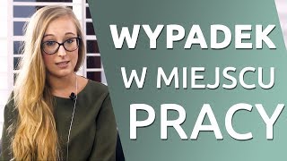 Wypadek przy pracy  co należy wiedzieć [upl. by Elatsyrc]