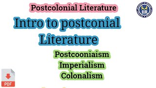 Postcolonial literature  Postcolonialism  Colonialism and Imperialism [upl. by Hcirteid]