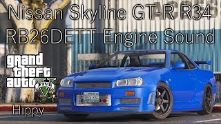 GTA V  Nissan Skyline GTR R34 RB26DETT Engine Sound Version 1 [upl. by Ennail]