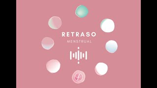 Meditación Retraso Menstrual [upl. by Tillo]