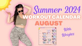 Summer Workout Calendar AUGUST With Weights  INTRO VIDEO [upl. by Beshore765]