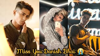 Miss You Danish Bhai 😭❤️ Danish Zehen 1 new Video  Danish Zehen [upl. by Devaj]