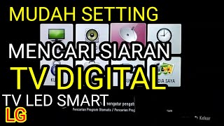 Cara Kilat⚡ Setting Mencari Siaran TV DIGITAL di TV LG Tanpa Set Top Box STB [upl. by Gnol]