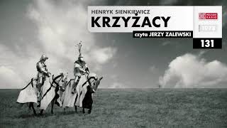 Krzyżacy 131  Henryk Sienkiewicz  Audiobook po polsku [upl. by Yllas]