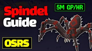 Spindel Guide for OSRS 5M GPHR [upl. by Ytsim326]