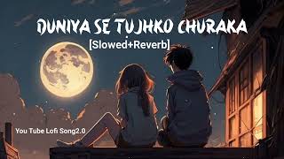 Duniya Se Tujhko Churaka Lofi Song♥️Slowed Reverb Songs Mind Relax🥀satyjajeet subhashreelofisong [upl. by Mattias]