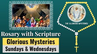 Rosary with Scripture  Glorious Mysteries Sundays amp WednesdaysScriptural Rosary  Virtual Rosary [upl. by Aniwde]