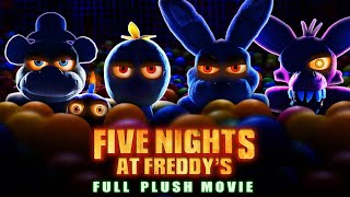 FNAF Movie Plush  FULL MOVIE [upl. by Aleahcim]