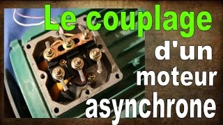 le couplage dun moteur asynchrone [upl. by Anahcra]