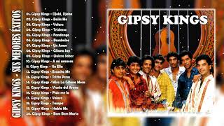 GIPSY KINGS  SUS MEJORES ÉXITOS Gipsy Kings 20 GRANDES ÉXITOS ENGANCHADOS [upl. by Cinimod]