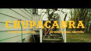 Randy Rogers Band amp La Maquinaria Norteña  Chupacabra Official Music Video [upl. by Adnaloj]