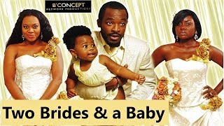 TWO BRIDES amp A BABY Stella Damasus Oc UkejeKehinde Bankole Keira HewatchTana Adelana Nollywood [upl. by Rutherfurd413]