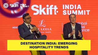 Destination India Emerging Hospitality Trends at Skift India Summit 2024 [upl. by Cyrus]