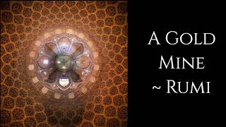 Rumi  𝐀 𝐆𝐨𝐥𝐝 𝐌𝐢𝐧𝐞  Sufi Mystics [upl. by Anomar]