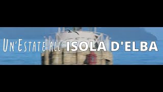 UnEstate allIsola dElba  Film completo 2021 [upl. by Neeham]