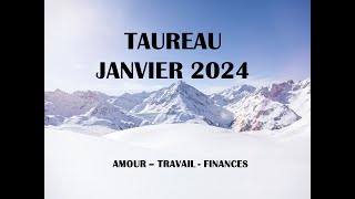 TAUREAU JANVIER 2024 La chance tourne en votre faveur [upl. by Alric]