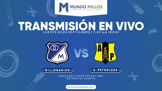 MILLONARIOS Vs Alianza Petrolera  CUARTOS DE FINAL Copa 2023  Transmisión EN VIVO [upl. by Ahsaekal]