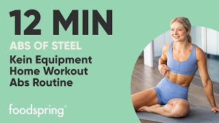 12 Min Abs of Steel  Home Workout  Kein Equipment Core Routine  foodspring® [upl. by Rafa]