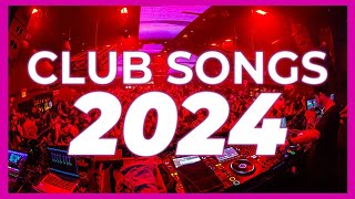 DJ CLUB SONGS 2024  Mashups amp Remixes of Popular Songs 2024  DJ Remix Club Music Party Mix 2023 🥳 [upl. by Sessilu]