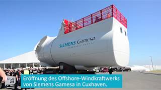 Eröffnung des OffshoreWindkraftwerks von Siemens Gamesa in Cuxhaven [upl. by Ativahs500]