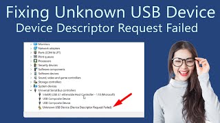 Fix Unknown USB Device in Windows 11  Device Descriptor Request Failed [upl. by Brindle963]