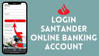 Santander Login How to Sign in to Santander Online Banking Account 2024 [upl. by Sirred446]