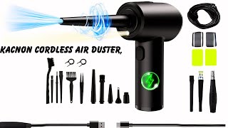 AMAZING CLEANING TOOL FOR HOME THAT EVERYONE NEED KACNON CORDLESS AIR DUSTER [upl. by Fabrice]