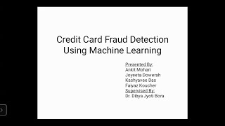 Credit Card Fraud Detection Using Machine Learning Project Presentation [upl. by Nadine]