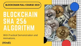 Blockchain Hashing Algorithm  Blockchain SHA 256 with practical demonstration  Part 5  Hindi [upl. by Etnaid]