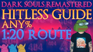 Dark Souls Remastered Hitless Any Guide Sub 120h Route [upl. by Tonneson]