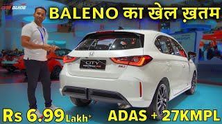 Baleno का खेल ख़तम  Honda City HATCHBACK with ADAS  27KMPL Mileage  Rs 699 Lakh🔥 [upl. by Rosamund]