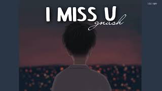 THAISUBแปลเพลง i miss u  gnash [upl. by Redfield]