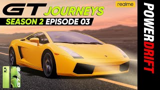 Lamborghini Gallardo  An Unadulterated Dream  EP3  S2  GT Journeys  PowerDrift x realme India [upl. by Audly]