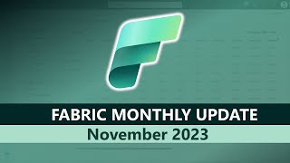 Fabric Monthly Update  November 2023 [upl. by Clywd815]