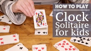 How to Play  Clock Solitaire Card Game [upl. by Sonaj]