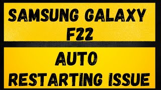 Samsung Galaxy F22 Restart problem Solved 2021 [upl. by Varuag736]