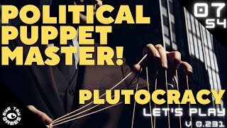 I lead from the shadows Lets Play Plutocracy S4 Ep07 [upl. by Perdita]