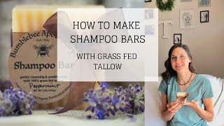 How to Make Shampoo Bars with Tallow  SHAMPOO BARS DIY  Bumblebee Apothecary [upl. by Acirrehs888]