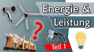 Einführung Energie und Leistung kWh Watt Teil 1  Elektrotechnik Grundlagen 8 [upl. by Refynnej]