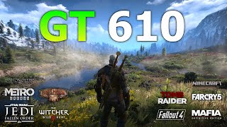 GeForce GT 610  Tested in 10 Games  2022 [upl. by Hcirdeirf735]