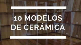 10 Excelentes modelos de Cerámicas para Pisos y Paredes [upl. by Yankee24]