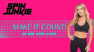 Make it Count 20 Minute Spin Class [upl. by Hamian998]