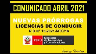 06  VENCIMIENTOS LICENCIAS DE CONDUCIR ABRIL 2021  Prórrogas  Revalidación  MTC Touring Perú [upl. by Oelgnaed]