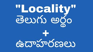 Locality meaning in telugu with examples  Locality తెలుగు లో అర్థం meaningintelugu [upl. by Jourdan]