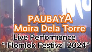 Moira Dela Torre live performance “Paubaya” at Flomlok Festival 2024 Polomolok South Cotabato [upl. by Daniel687]